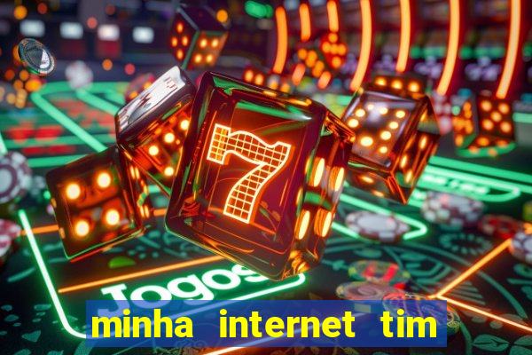 minha internet tim beta acabou como contratar mais